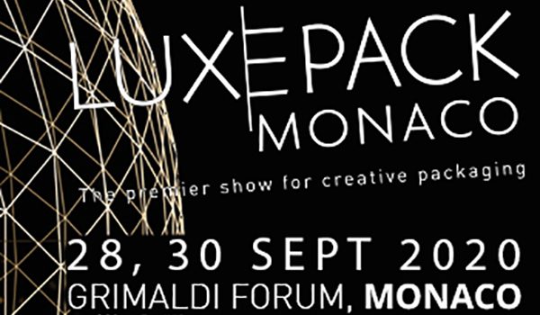 Luxepack 2020 Monaco - The premerier show for creative packaging - 28, 30 SEPT 2020 - GRIMALDI FORUM, MONACO