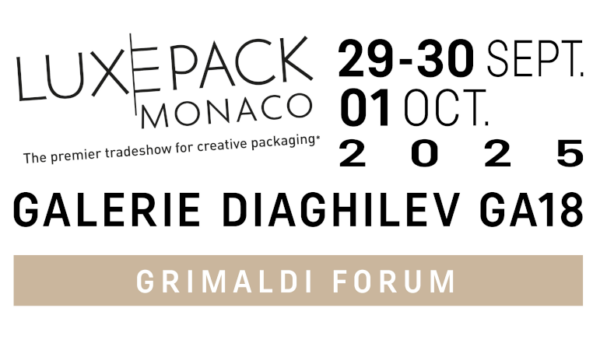 Luxepack - The premier tradeshow for creative packaging * Moncaco - 29-30 SEPT. 01 Oct. 2025 - GALERIE DIAGHILEV GA18 - GRIMALDI FORUM
